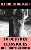 10 Oeuvres du Marquis de Sade (Classiques de l'érotisme BDSM) (eBook, ePUB)