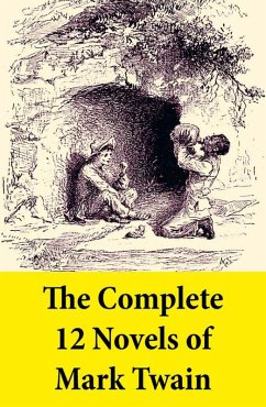 The Complete 12 Novels of Mark Twain (eBook, ePUB) - Twain, Mark
