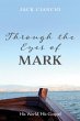 Through the Eyes of Mark (eBook, ePUB) - Bild 1