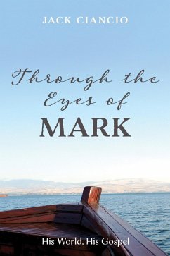 Through the Eyes of Mark (eBook, ePUB)