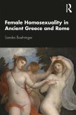 Female Homosexuality in Ancient Greece and Rome (eBook, PDF)