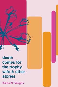 Cover Death Comes for the Trophy Wife and Other Stories (eBook, ePUB)