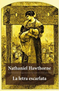 La letra escarlata (texto completo, con índice activo) (eBook, ePUB) - Hawthorne, Nathaniel