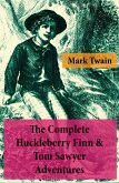 The Complete Huckleberry Finn & Tom Sawyer Adventures (Unabridged) (eBook, ePUB)