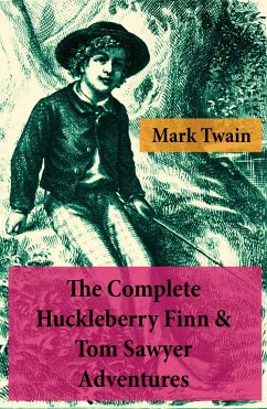 The Complete Huckleberry Finn & Tom Sawyer Adventures (Unabridged) (eBook, ePUB) - Twain, Mark