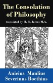 The Consolation of Philosophy (translated by H. R. James M.A.) (eBook, ePUB)