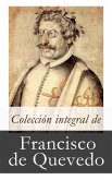 Colección integral de Francisco de Quevedo (eBook, ePUB)