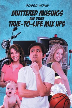 Muttered Musings and Other True-to-Life Mix Ups (eBook, ePUB)