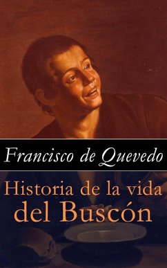 Historia de la vida del Buscón (eBook, ePUB) Cover Historia de la vida del Buscón (eBook, ePUB)