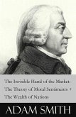 The Invisible Hand of the Market: The Theory of Moral Sentiments + The Wealth of Nations (2 Pioneering Studies of Capitalism) (eBook, ePUB)