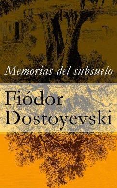 Memorias del subsuelo (eBook, ePUB) - Dostoyevski, Fiódor