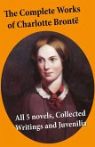 The Complete Works of Charlotte Brontë (eBook, ePUB)