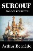 Surcouf, roi des corsaires, roman d'aventures (eBook, ePUB)