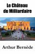 Le Château du Milliardaire (eBook,... - Bild 1
