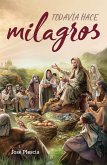Todavía hace milagros (eBook, ePUB) Todavía hace milagros (eBook, ePUB)