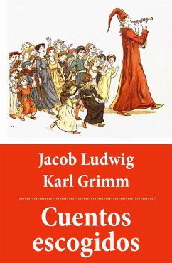 Cuentos escogidos (con índice activo) (eBook, ePUB) - Grimm, Hermanos