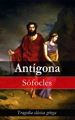 Antígona: Tragedia clásica griega (eBook, ePUB) - Sófocles