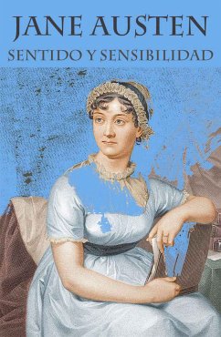 Sentido y sensibilidad (texto completo, con índice activo) (eBook, ePUB) - Austen, Jane