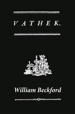 Vathek (A Gothic Novel: the Original Translation by Reverend Samuel Henley) (eBook, ePUB) - Beckford, William