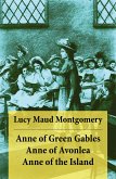 Anne of Green Gables + Anne of Avonlea + Anne of the Island (eBook, ePUB)