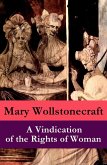 A Vindication of the Rights of Woman (a feminist literature classic) (eBook, ePUB)