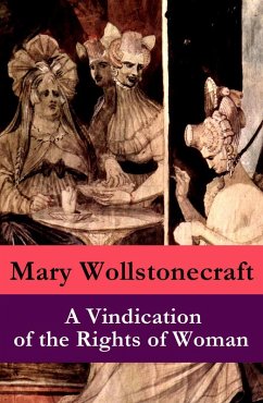 A Vindication of the Rights of Woman (a feminist literature classic) (eBook, ePUB) - Wollstonecraft, Mary