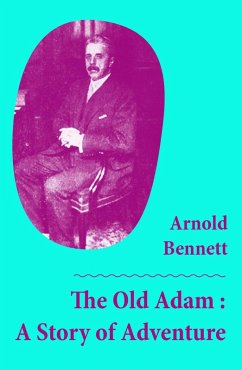 Cover The Old Adam : A Story of Adventure (Unabridged) (eBook, ePUB)