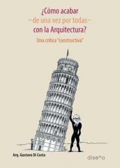 Cover ¿Como acabar, de una vez por todas con la arquitectura? (eBook, PDF)