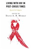 Living with HIV in Post-Crisis Times (eBook, ePUB)