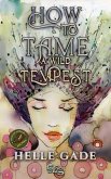 How To Tame A Wild Tempest (eBook, ePUB)