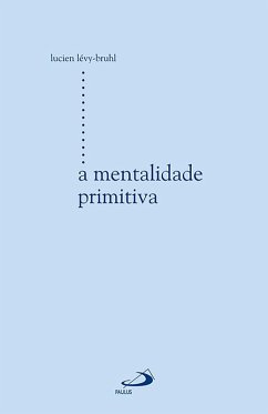 Cover A mentalidade primitiva (eBook, ePUB)