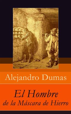 El Hombre de la Máscara de Hierro (eBook, ePUB) - Dumas, Alexandre