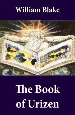 The Book of Urizen (Illuminated Manuscript with the Original Illustrations of William Blake) (eBook, ePUB) - Blake, William