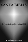 Santa Biblia - Reina-Valera, Revisión 1909 (Con Índice Activo) (eBook, ePUB)