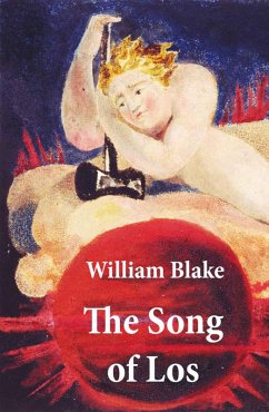 The Song of Los (Illuminated Manuscript with the Original Illustrations of William Blake) (eBook, ePUB) - Blake, William