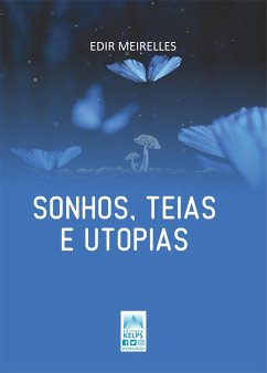 Cover SONHOS, TEIAS E UTOPIAS (eBook, ePUB)
