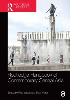 Routledge Handbook of Contemporary Central Asia (eBook, PDF) Routledge Handbook of Contemporary Central Asia (eBook, PDF)