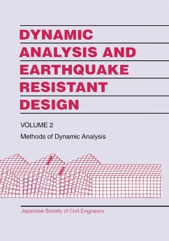 Dynamic Analysis and Earthquake Resistant Design (eBook, ePUB) - Japanese Society of Civil Engineers