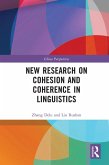 New Research on Cohesion and Coherence in Linguistics (eBook, PDF)