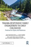 Trauma-Responsive Family Engagement in Early Childhood (eBook, ePUB)