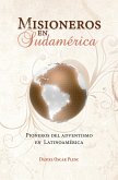 Misioneros en Sudamérica (eBook, ePUB) Misioneros en Sudamérica (eBook, ePUB)