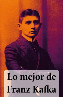 Cover Lo mejor de Franz Kafka (eBook, ePUB)