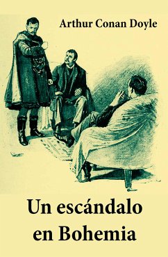 Un escándalo en Bohemia (texto completo, con índice activo) (eBook, ePUB) - Doyle, Arthur Conan