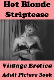 Hot Blonde Striptease (Vintage Erotica Adult Picture Book) (eBook, ePUB)