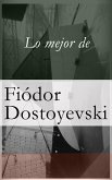 Lo mejor de Dostoyevski (eBook, ePUB)