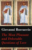 The Most Pleasant and Delectable Questions of Love (The Unabridged Original English Translation) (eBook, ePUB)