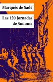 Las 120 Jornadas de Sodoma (texto completo, con índice activo) (eBook, ePUB)