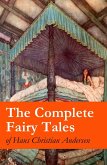 The Complete Fairy Tales of Hans Christian Andersen (eBook, ePUB)