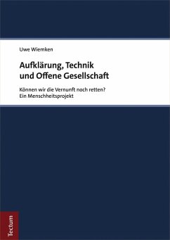 Aufklärung, Technik und Offene Gesellschaft (eBook, PDF) - Wiemken, Uwe