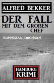Der Fall mit dem großen Chef: Kommissar Jörgensen Hamburg Krimi (eBook, ePUB)